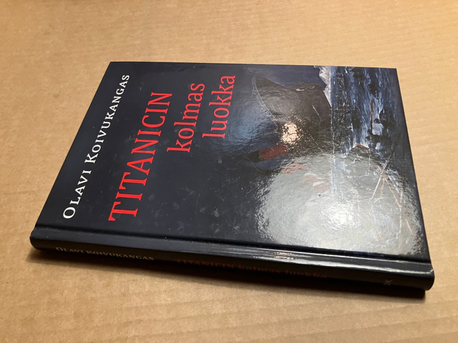 OLAVI KOIVUKANGAS TITANICIN KOLMAS LUOKKA HYVÄ