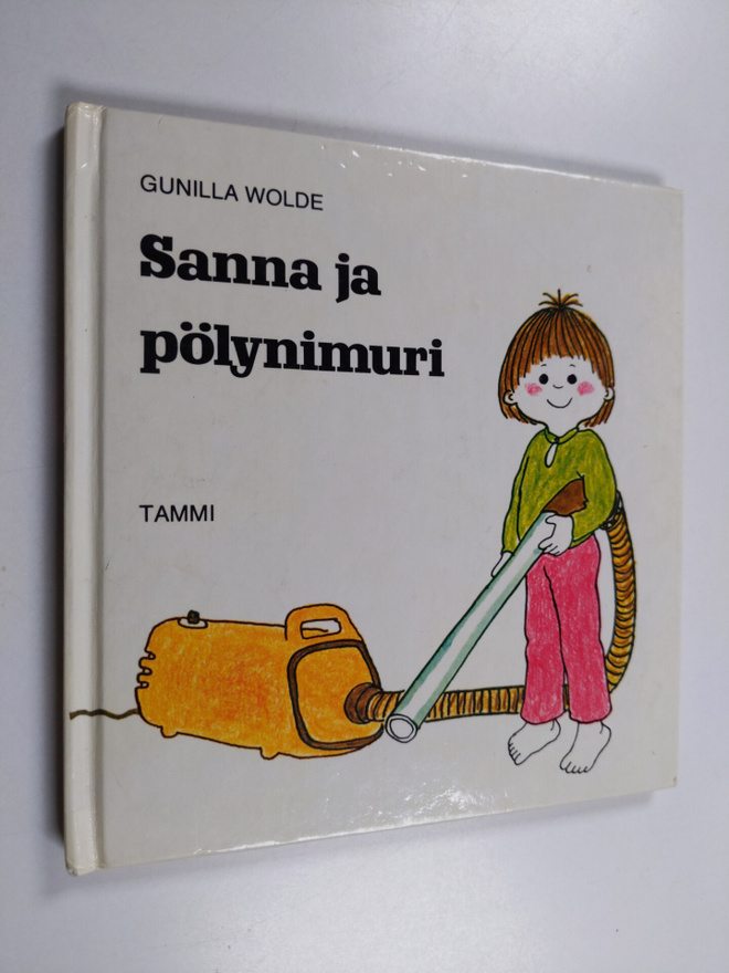 Gunilla Wolde : Sanna ja pölynimuri