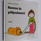 Gunilla Wolde : Sanna ja pölynimuri - pikkukuva 1