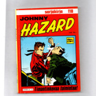 Sarjakirja n:o 118 JOHNNY HAZARD Timantinkovaa toimintaa. - pikkukuva 1