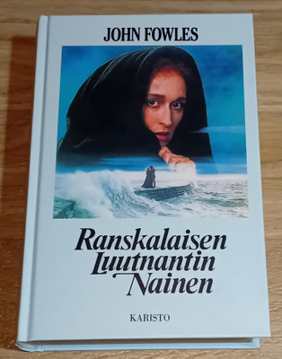 John Fowles - Ranskalaisen luutnantin nainen