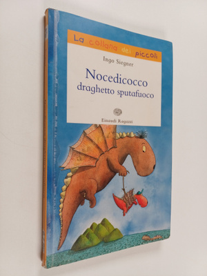 Ingo Siegner : Nocedicocco, draghetto sputafuoco