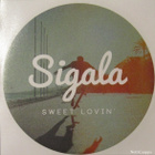 Sigala • Sweet Lovin' PROMO CDr-Single - pikkukuva 1