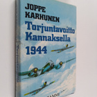 Joppe Karhunen : Torjuntavoitto Kannaksella 1944 - pikkukuva 1