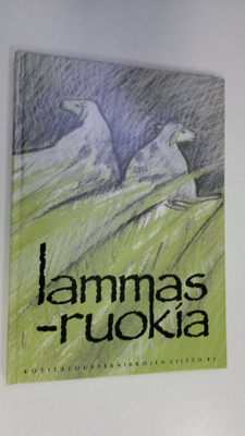 Sisko (kuvitt. ja taitto) Tampio : Lammasruokia