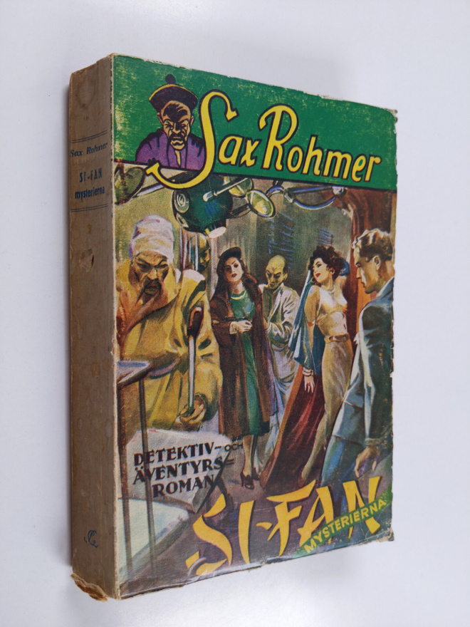 Sax Rohmer : Si-Fan mysterierna : en ny fas i Doktor Fu-M...
