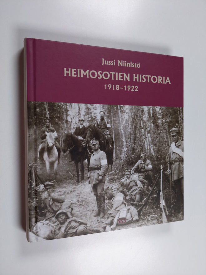 Jussi Niinistö : Heimosotien historia 1918-1922