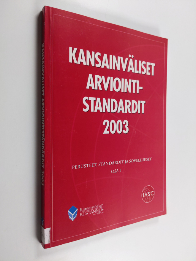 Kansainväliset arviointistandardit 2003, Osa 1 - Perustee...