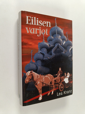 Lea Kranz : Eilisen varjot