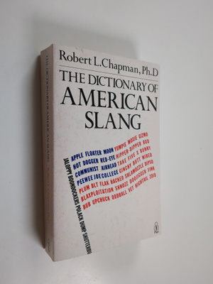 Robert L. Chapman : A new dictionary of American slang