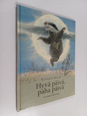 Kathryn White : Hyvä päivä, paha päivä
