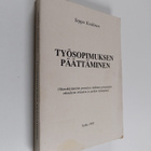 Seppo Koskinen : Työsopimuksen päättäminen : oikeuskäytän... - pikkukuva 1