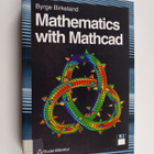 Byrge Birkeland : Mathematics with Mathcad PLUS 6.0 - pikkukuva 1