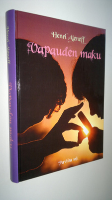 Henri Aleneff : Vapauden maku