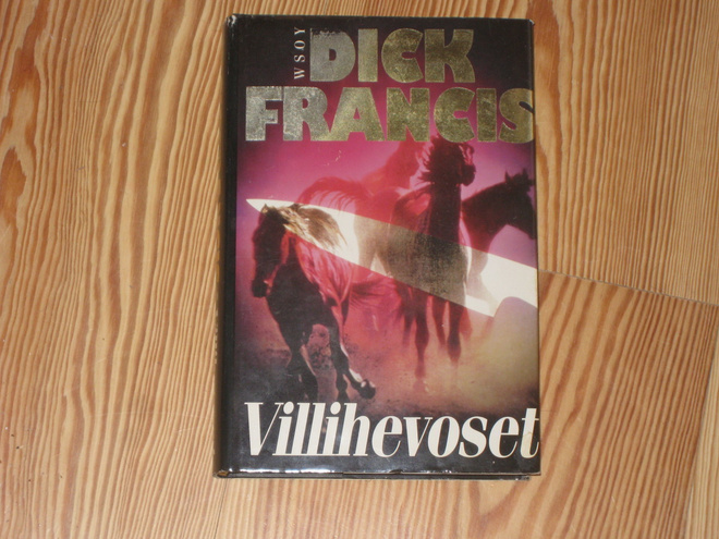 Francis, Dick: Villihevoset 1.p skp v. 1996