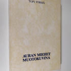 Topi Törmä : Auran miehet muotokuvina - pikkukuva 1