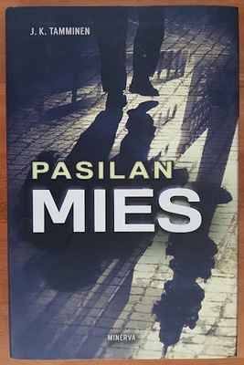J. K. Tamminen: Pasilan mies (sid.)
