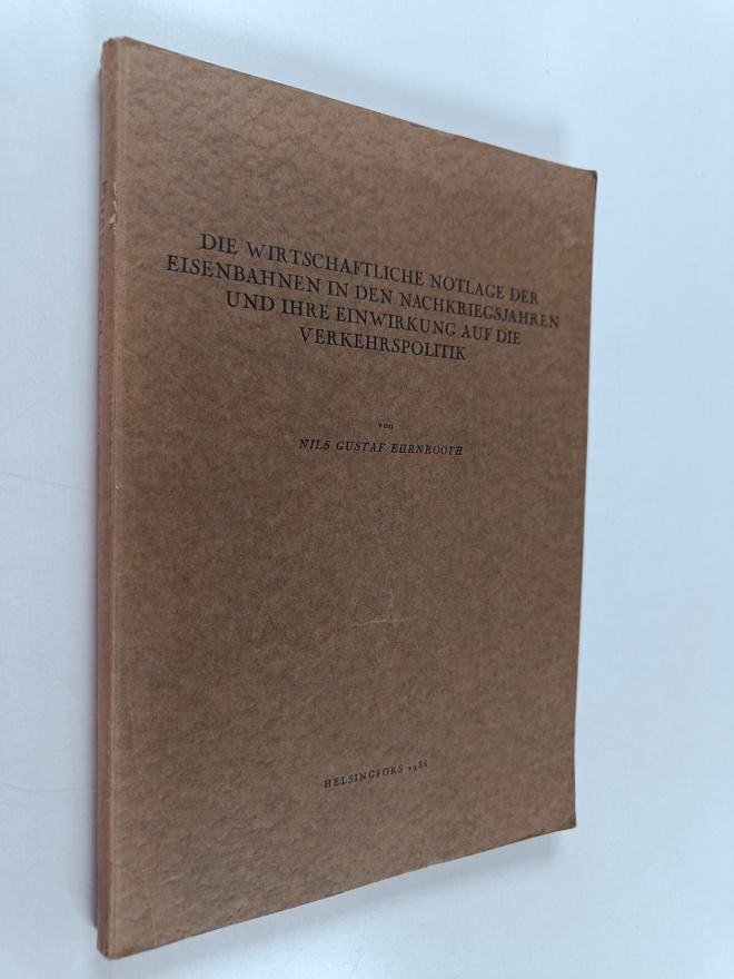 Nils Gustaf Ehrnrooth : Die wirtschaftliche Notlage der E...
