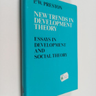 P. W. Preston : New trends in development theory : essays... - pikkukuva 1