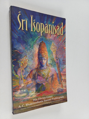 A. C. Bhaktivedanta Swami Prabhupada : Sri Isopanisad - T...