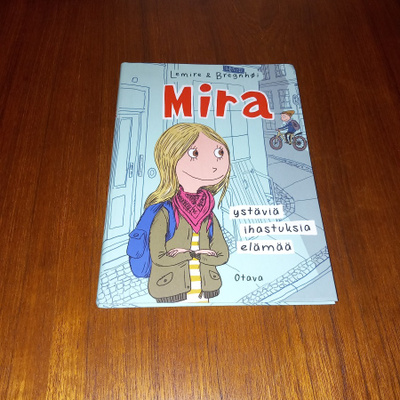 Mira - ystäviä, ihastuksia, elämää – Sabine Lemire & Rasmus