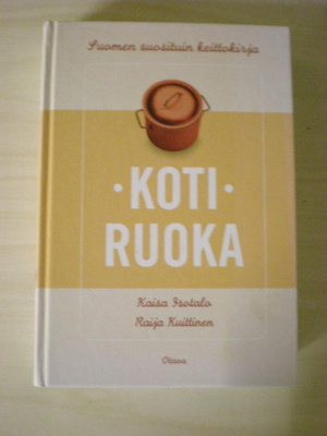 Kaisa Isotalo - Raija Kuittinen (toim.): Kotiruoka