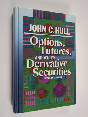 John C. Hull : Options, futures and other derivative secu...