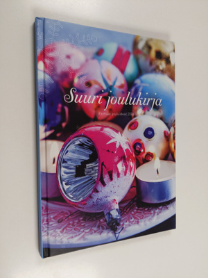 Suuri joulukirja : parhaat jouluideat 2006