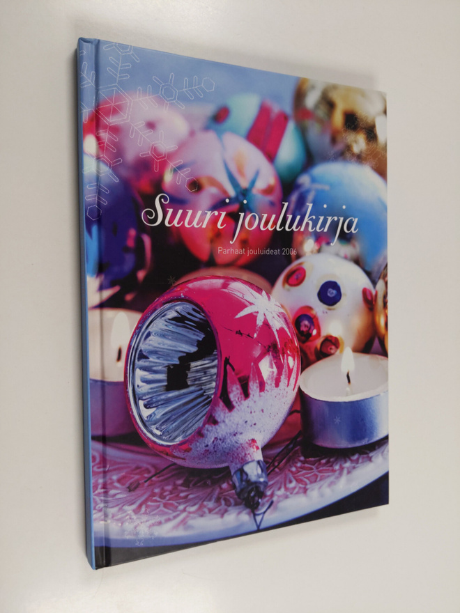 Suuri joulukirja : parhaat jouluideat 2006
