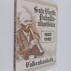 Pentti Virjula : Sata vuotta puhallinmusiikkia Valkeakosk... - pikkukuva 1