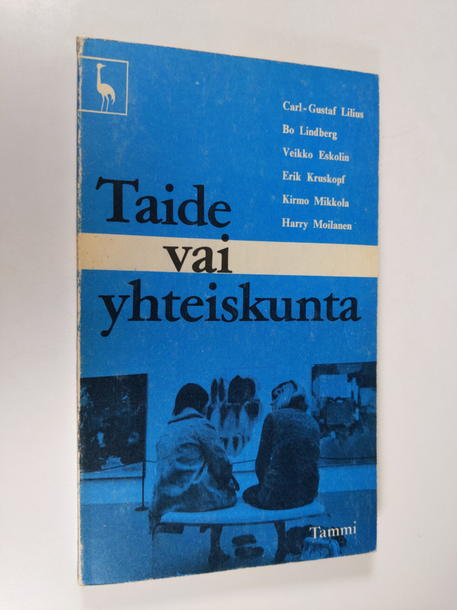 Carl-Gustaf ym. (Kirj.) Lilius : Taide vai yhteiskunta