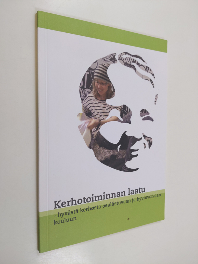 Kerhotoiminnan laatu : hyvästä kerhosta osallistuvaan ja ...