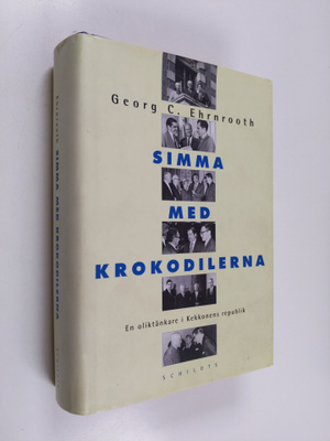 Georg C. Ehrnrooth : Simma med krokodilerna : en oliktänk...