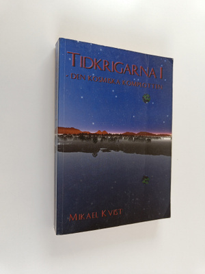 Mikael Kvist : Tidkrigarna 1 : Den kosmiska komplotten