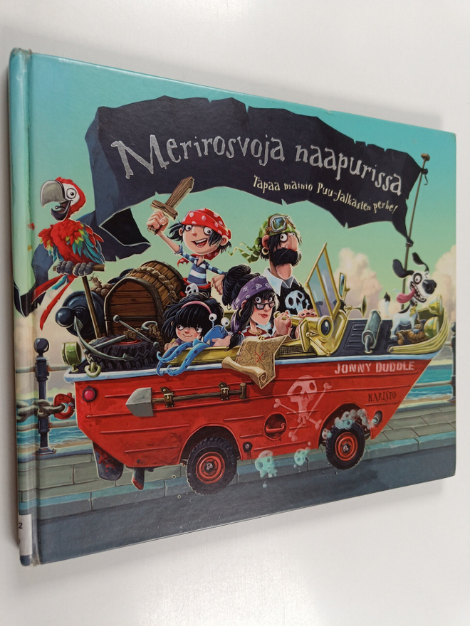 Jonny Duddle : Merirosvoja naapurissa : tapaa mainio Puu-...