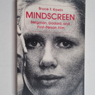 Bruce F. Kawin : Mindscreen : Bergman, Godard, and first-... - pikkukuva 1