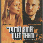 TYTTÖ SINÄ OLET TÄHTI	(33 174)	-FI-	DVD		pamela tola	2005 - pikkukuva 1