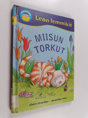 Claire Llewellyn : Miisun torkut