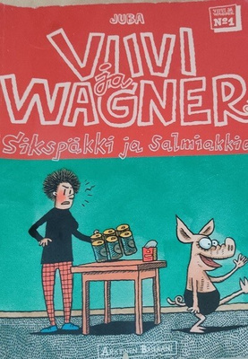 Viivi ja Wagner 1 - Sikspäkki ja salmiakkia