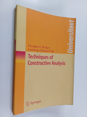 Douglas S. Bridges ym. : Techniques of Constructive Analysis
