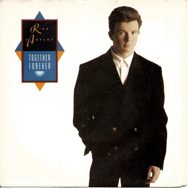 RICK ASTLEY: Together Forever / I'll Never Set You Fre  7"kk