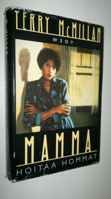Terry McMillan : Mamma hoitaa hommat