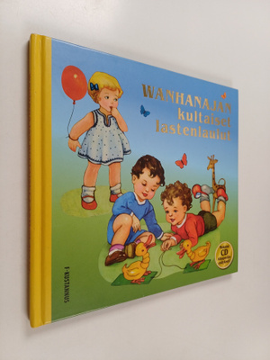 Wanhanajan kultaiset lastenlaulut