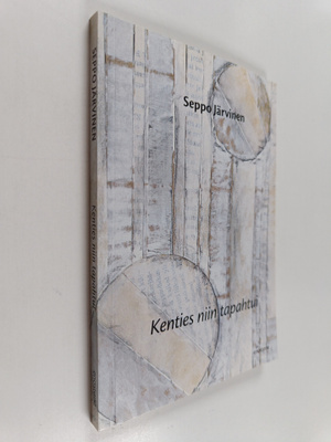 Seppo Järvinen : Kenties niin tapahtui : runoja, graffitteja