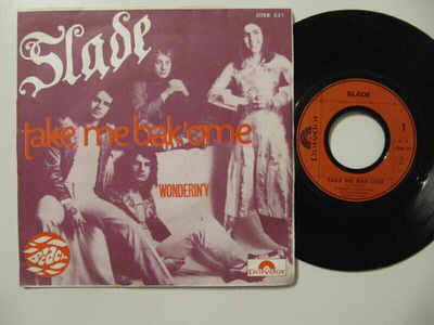 Slade  Take Me Bak 'ome 7" sinkku Ranskalainen