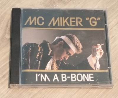 MC Miker "G" - I'm A B-Bone - CD