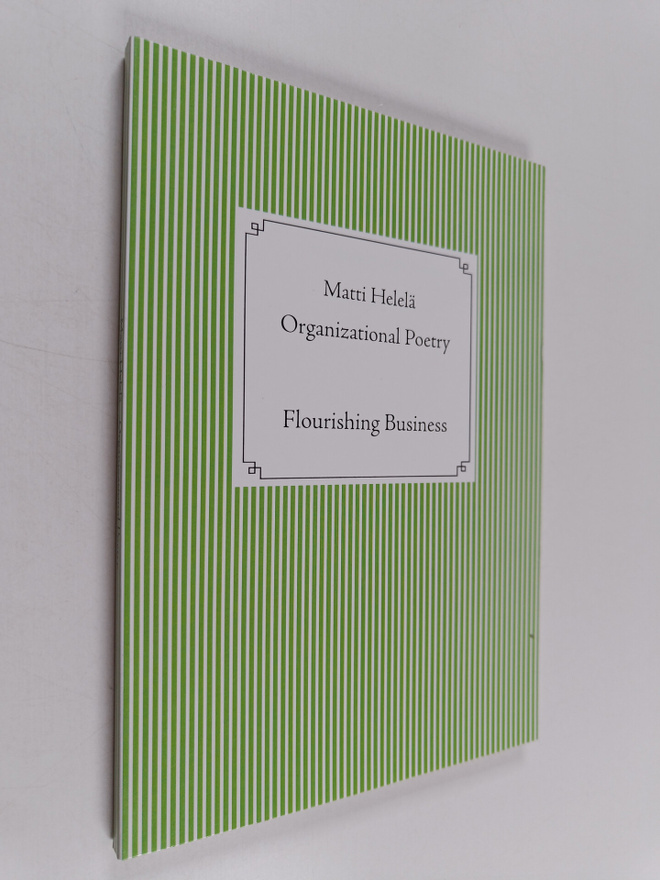 Matti Helelä : Organizational Poetry