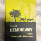 Ernest Hemingway - Totta aamunkoitteessa (sid.) - pikkukuva 1