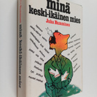 Juha Numminen : Minä keski-ikäinen mies - pikkukuva 1