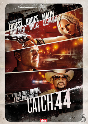 Catch. 44	(360)	k	-FI-	suomik.	DVD		bruce willis	2011